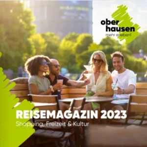 Oberhausen – mehr erleben! Das Reisemagazin