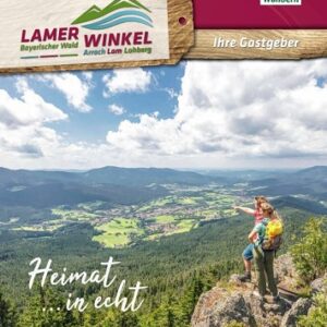 Lamer Winkel – mehr Bayerischer Wald geht nicht