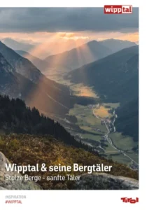 Wipptal & seine Bergtäler – Inspriration