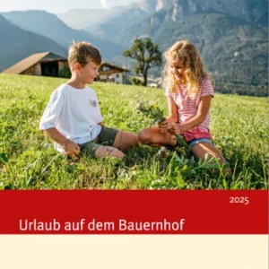 Urlaub auf dem Bauernhof in Südtirol