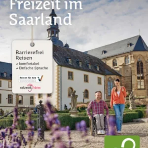 Urlaub und Freizeit im Saarland - Barrierefrei Reisen