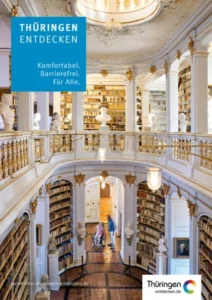 Thüringen entdecken - Komfortabel. Barrierefrei. Für Alle.
