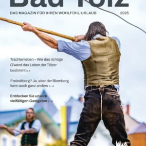 Aktivurlaub in und um Bad Tölz - Das Magazin
