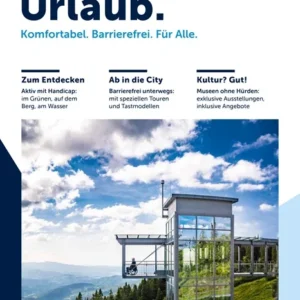 Servus Urlaub. Komfortabel. Barrierefrei. Für Alle