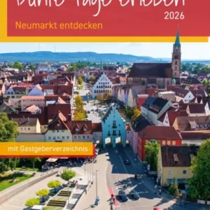 Neumarkt in der Oberpfalz – Bunte Tage erleben