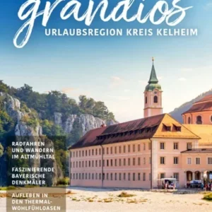 Urlaubsregion Kelheim – Grandios Urlaubsmagazin