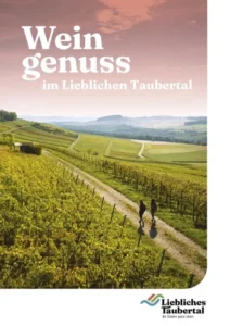 Weingenuss im Lieblichen Taubertal