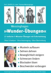 Wessinghages Wunderübungen – 17 einfache 3-Minuten-Übungen mit Sofortwirkung