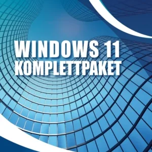 Das Windows 11 Komplettpaket - Ihr schneller und sorgenfreier Einstieg in das neue Betriebssystem